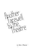 bokomslag Another Farewell to the Theatre: Occasional Writings, 2000-2013