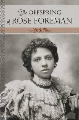 bokomslag Offspring of Rose Foreman