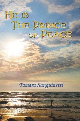 He is the Prince of Peace 1