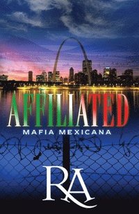 bokomslag Affiliated: Mafia Mexicana