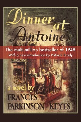 bokomslag Keyes, F: Dinner at Antoines