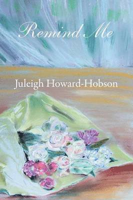 Juleigh Howard-Hobson - Remind Me, Häftad