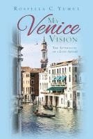 bokomslag My Venice Vision: The Aftermath of a Love Affair