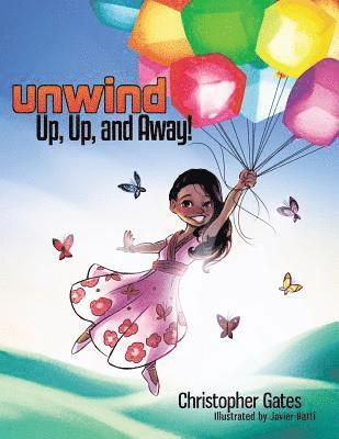 Unwind. Up, Up, and Away! 1