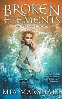 bokomslag Broken Elements (Elements, Book 1)