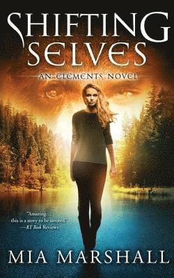 Shifting Selves (Elements, Book 2) 1