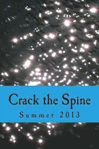 bokomslag Crack the Spine: Summer 2013