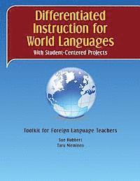 bokomslag Differentiated Instruction for World Languages With Student-Centered Projects: Toolkit for Foreign Language Teachers