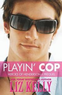 bokomslag Playin' Cop: Heroes of Henderson Prequel