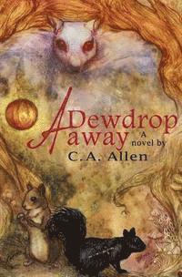 A Dewdrop Away 1