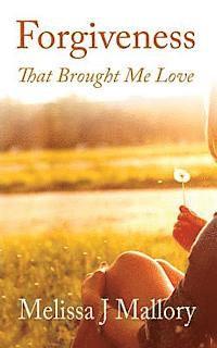 bokomslag Forgiveness: That Brought Me Love