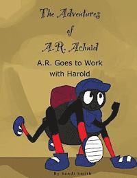 A. R. Goes to Work with Harold