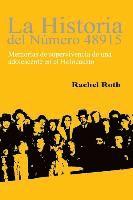 bokomslag La historia del numero 48915: Memorias de supervivencia de una adolescente en el Holocaust