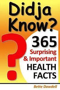 bokomslag Didja Know? 365 Surprising & Important Health Facts