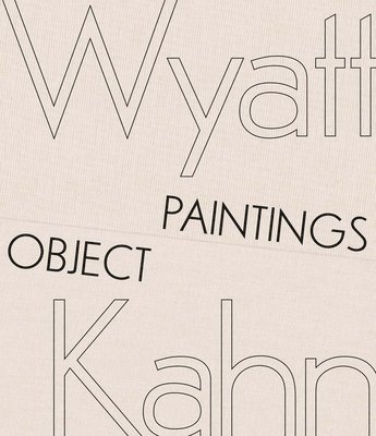 bokomslag Wyatt Kahn - Object Paintings