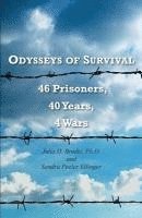 bokomslag Odysseys of Survival: 46 Prisoners, 40 Years, 4 Wars