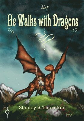 He Walks with Dragons 1