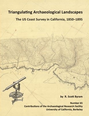 R Scott Byram - Triangulating Archaeological Landscapes, Häftad