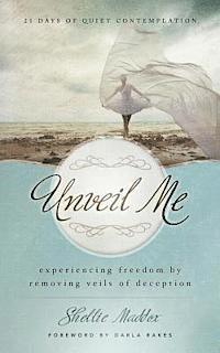 Unveil Me: 21 Days of Quiet Contemplation 1