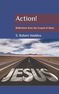 bokomslag Action: Reflections from the Gospel of Mark
