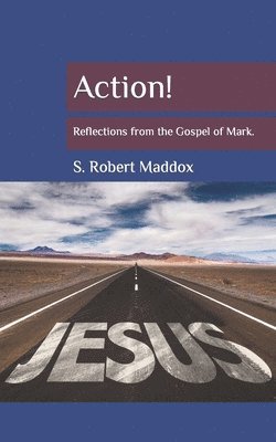 bokomslag Action: Reflections from the Gospel of Mark