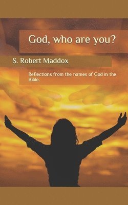 God: Who are You? 1