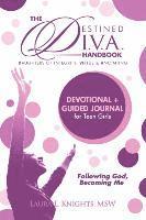 Laura E. Knights - Destined D.I.V.A.: Daughters of Integrity, Virtue and Anointing: Handbook, Häftad
