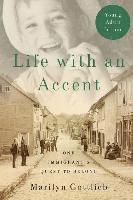 Life with an Accent: One Immigrant's Quest to Belong