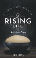 bokomslag The Rising Life: Challah Baking. Elevated