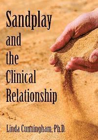 bokomslag Sandplay and the Clinical Relationship