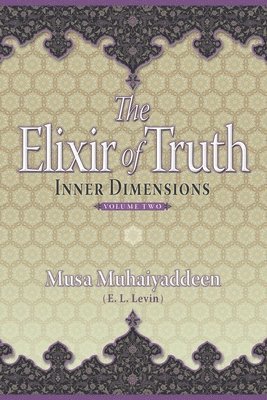 The Elixir of Truth: Inner Dimensions 1