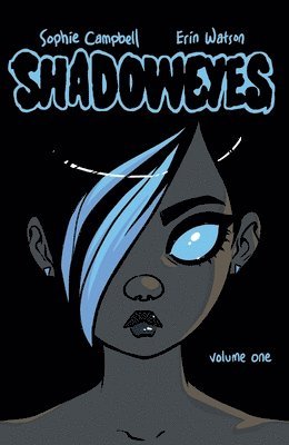 Shadoweyes: Volume One 1