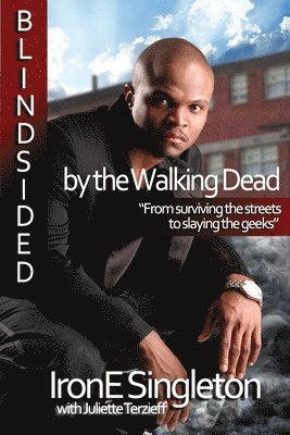 Irone Singleton - Blindsided by the Walking Dead, Häftad