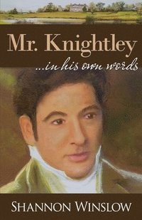 bokomslag Mr. Knightley in His Own Words