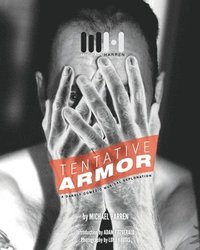 bokomslag Tentative Armor: A Darkly Comedic Musical Exploration