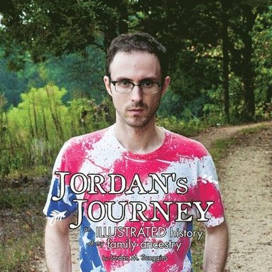 bokomslag Jordan's Journey: An Illustrated History of my Family Ancestry