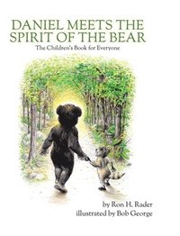 bokomslag Daniel Meets the Spirit of the Bear