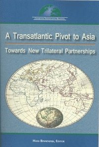 bokomslag transAtlantic Pivot to Asia