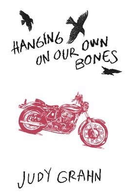 Hanging On Our Own Bones 1