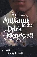 bokomslag Autumn in the Dark Meadows