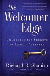 bokomslag The Welcomer Edge: Unlocking the Secrets to Repeat Business