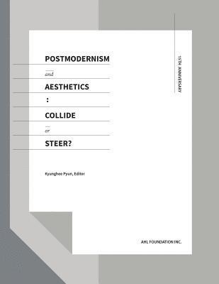 Kyunghee Pyun - Postmodernism and Aesthetics, Häftad