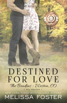 Melissa Foster - Destined for Love (Love in Bloom: The Bradens), Häftad