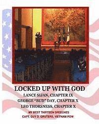 bokomslag Locked Up With God: My Best Thirteen Speeches by Captain Guy D. Gruters, Vietnam POW