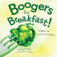 bokomslag Boogers for Breakfast: A Salty Tale for Boys (and Girls)