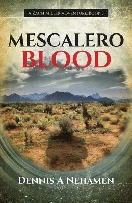 bokomslag Mescalero Blood: A Zach Miller Adventure (Book 3)