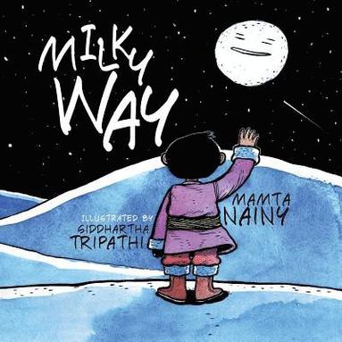 Mamta Nainy - Milky Way, Häftad