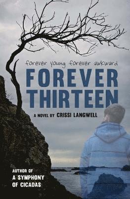 Forever Thirteen