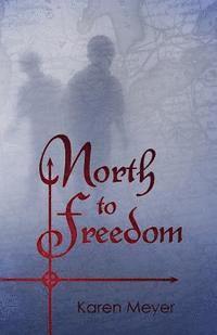 North to Freedom 1