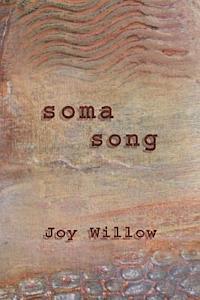 Joy Willow - Soma Song, Häftad